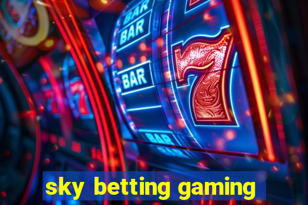 sky betting gaming